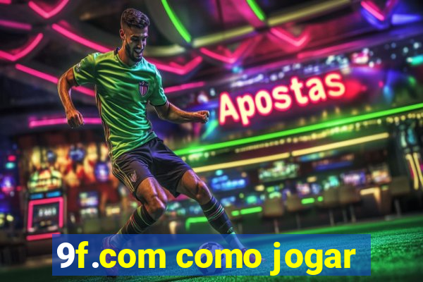 9f.com como jogar